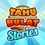 Tahu Bulat Stories 1.0.1.3